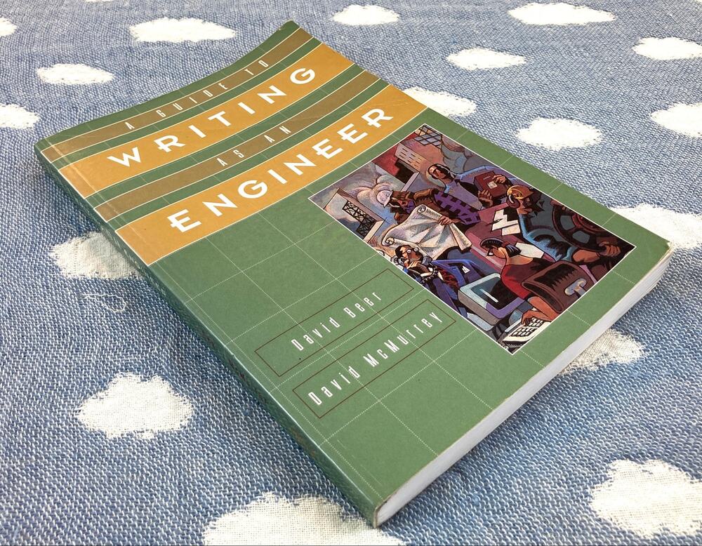 A Guide to Writing as an Engineer Beer McMurrey 1997 ISBN 0471117153 Vintage
